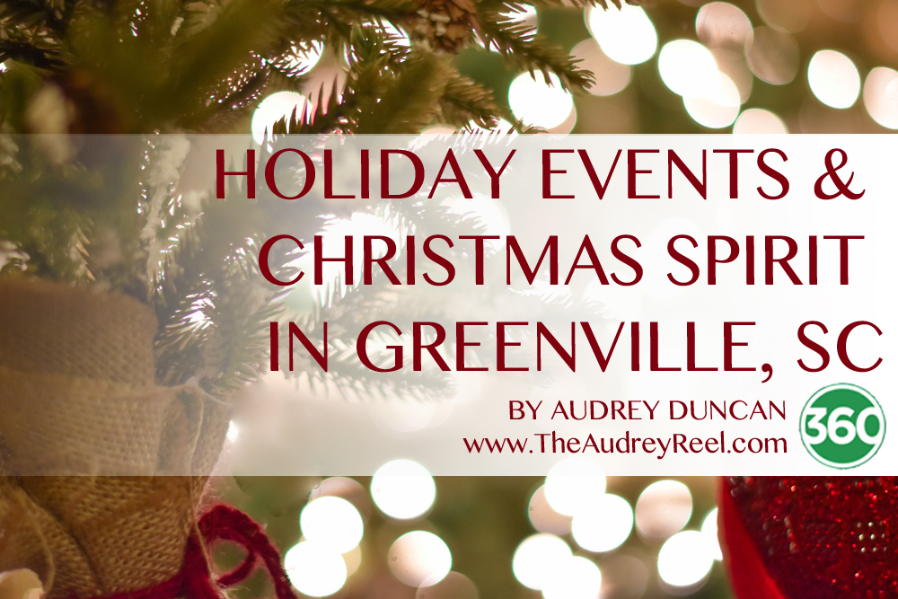 Ultimate Greenville Holiday Events Guide Greenville360